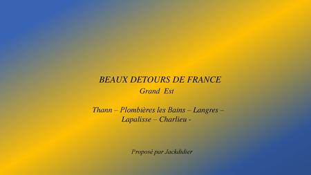 BEAUX DETOURS DE FRANCE Grand Est