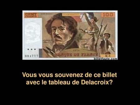 Vous vous souvenez de ce billet avec le tableau de Delacroix?