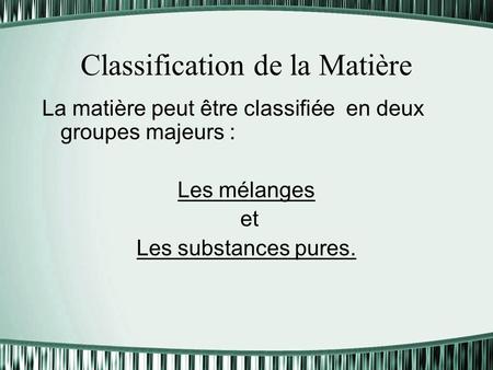 Classification de la Matière