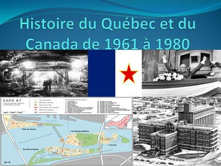 Histoire du Québec et du Canada de 1961 à 1980
