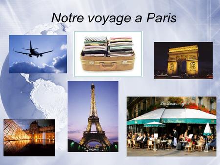 Notre voyage a Paris.
