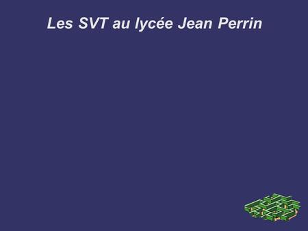 Les SVT au lycée Jean Perrin