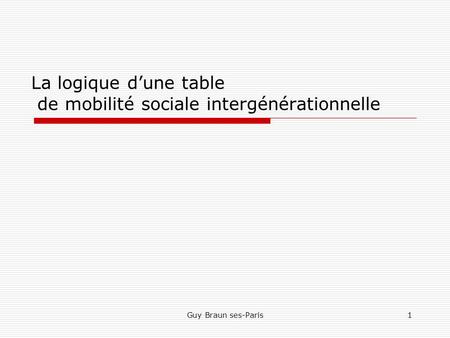 La logique d’une table de mobilité sociale intergénérationnelle