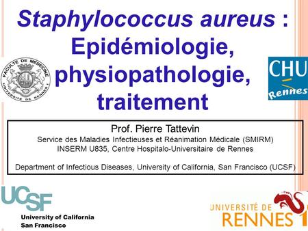 Staphylococcus aureus : Epidémiologie, physiopathologie,