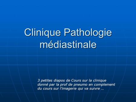Clinique Pathologie médiastinale