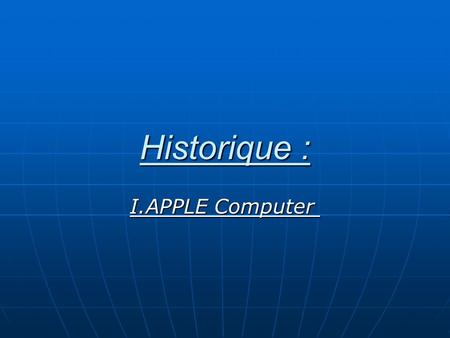 Historique : I.APPLE Computer .