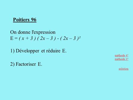 1) Développer et réduire E. 2) Factoriser E.