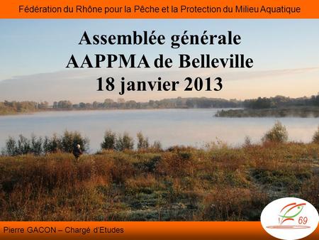 Assemblée générale AAPPMA de Belleville 18 janvier 2013