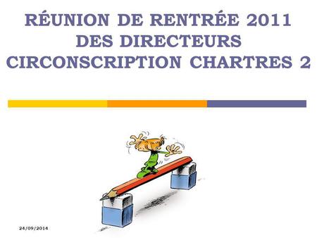 Réunion de rentrée 2011 des directeurs Circonscription Chartres 2