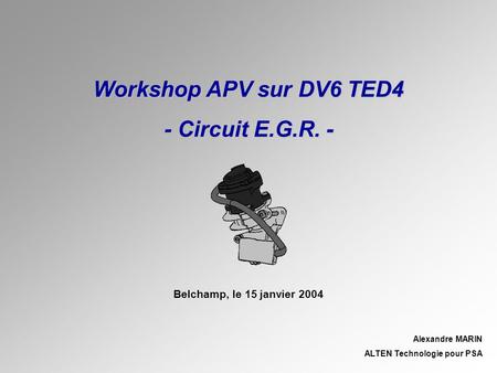 Workshop APV sur DV6 TED4 - Circuit E.G.R. -