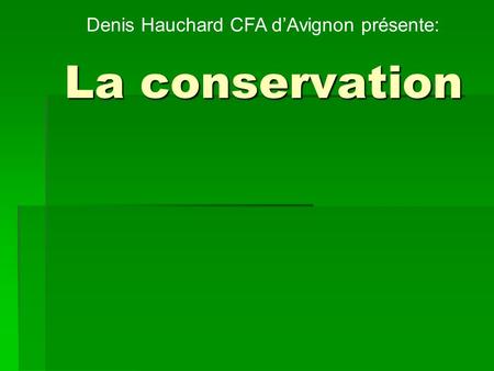 Denis Hauchard CFA d’Avignon présente: