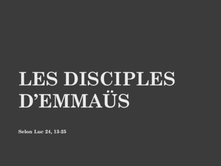 Les disciples d’Emmaüs