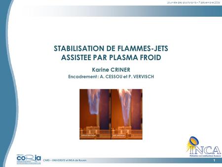STABILISATION DE FLAMMES-JETS ASSISTEE PAR PLASMA FROID