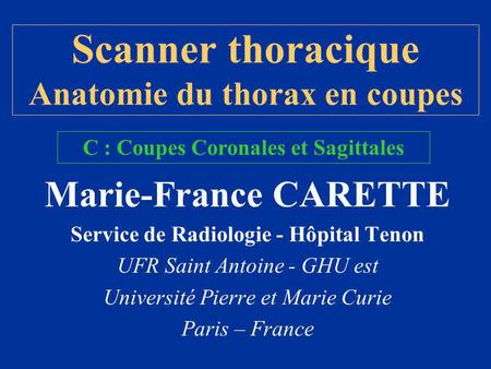 Scanner thoracique Anatomie du thorax en coupes