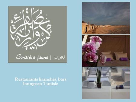 Restaurants branchés, bars lounge en Tunisie