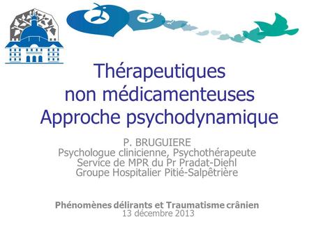 Thérapeutiques non médicamenteuses Approche psychodynamique