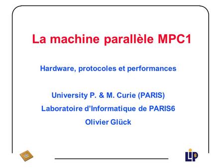 La machine parallèle MPC1