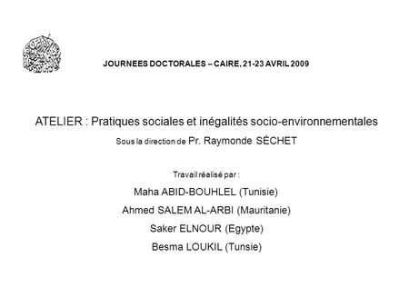 JOURNEES DOCTORALES – CAIRE, AVRIL 2009