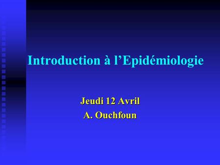 Introduction à l’Epidémiologie