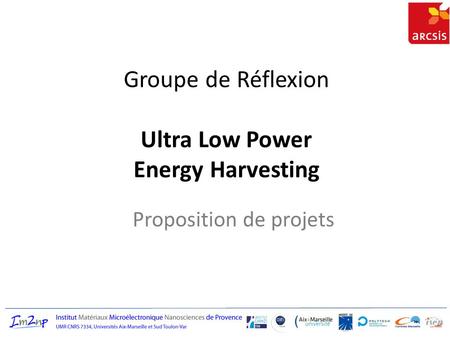 Groupe de Réflexion Ultra Low Power Energy Harvesting