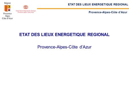 ETAT DES LIEUX ENERGETIQUE REGIONAL