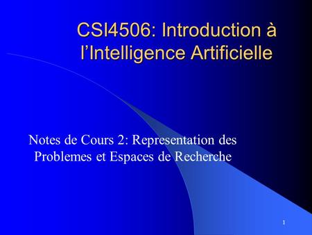 CSI4506: Introduction à l’Intelligence Artificielle