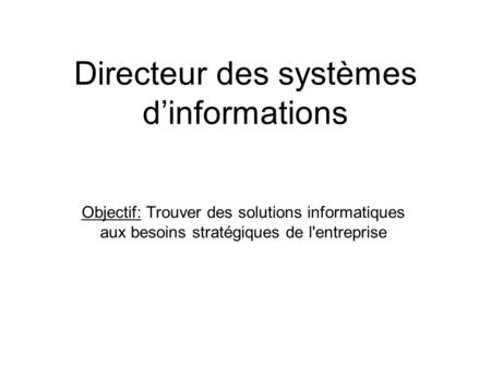 Directeur des systèmes d’informations