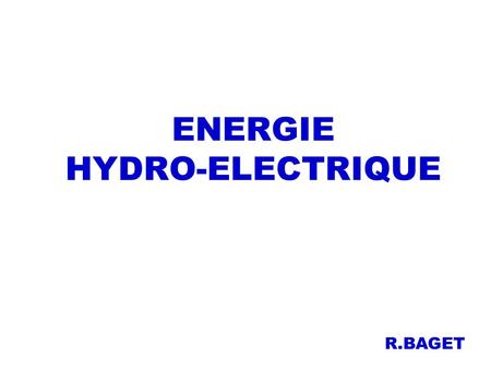 ENERGIE HYDRO-ELECTRIQUE