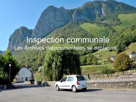 Inspection communale Les Archives départementales se déplacent…