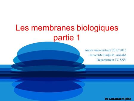 Les membranes biologiques partie 1