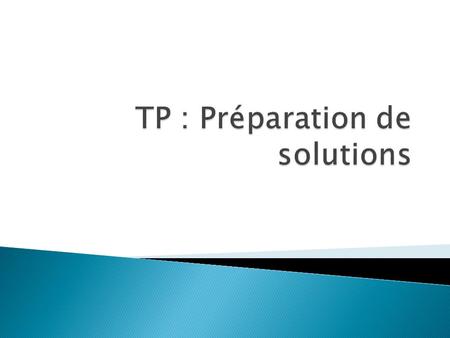 TP : Préparation de solutions