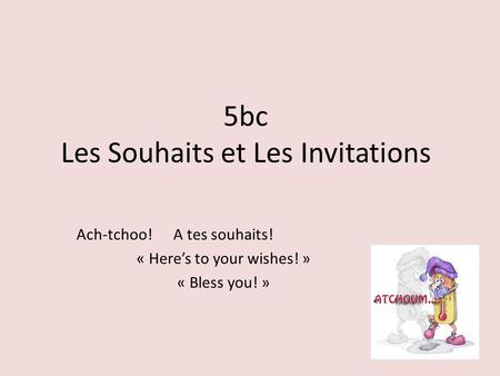 5bc Les Souhaits et Les Invitations