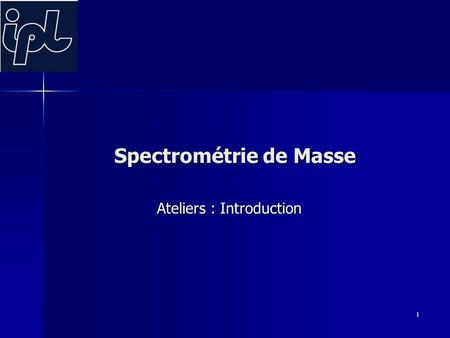 Spectrométrie de Masse