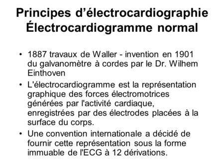 Principes d’électrocardiographie Électrocardiogramme normal