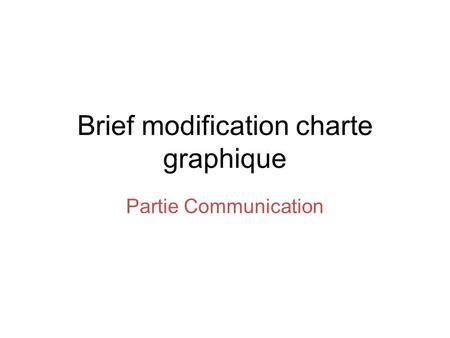 Brief modification charte graphique