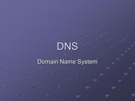 DNS Domain Name System. Plan I- Ce qu’il faut savoir - Date - Adresses IP II- Quais que « DNS » III- Arborescence DNS IV- Résolution de noms de domaine.