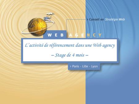 L’activité de référencement dans une Web agency – Stage de 4 mois –