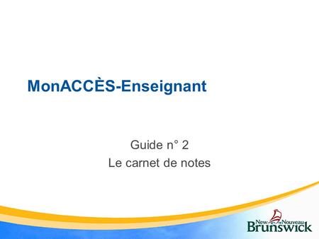 MonACCÈS-Enseignant Guide n° 2 Le carnet de notes.