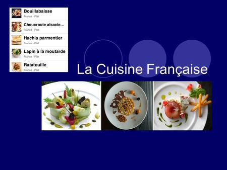 La Cuisine Française.
