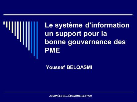 Le système d'information un support pour la bonne gouvernance des PME