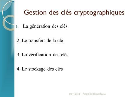 Gestion des clés cryptographiques