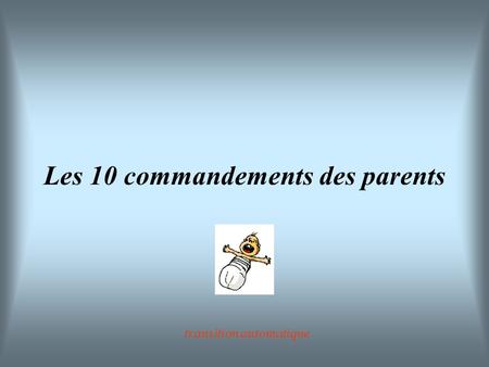 Les 10 commandements des parents
