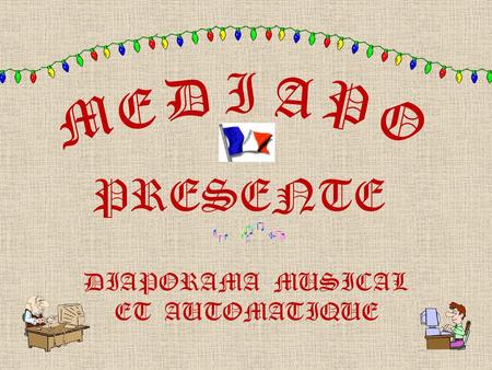 I D A P E M O PRESENTE DIAPORAMA MUSICAL 	ET AUTOMATIQUE.