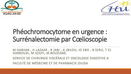Phéochromocytome en urgence : Surrénalectomie par Cœlioscopie