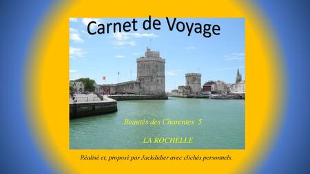 Carnet de Voyage Beautés des Charentes 5 LA ROCHELLE