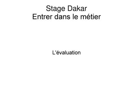 Stage Dakar Entrer dans le métier