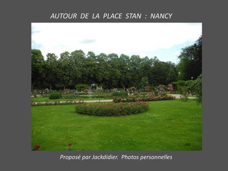 AUTOUR DE LA PLACE STAN : NANCY