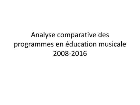 Analyse comparative des programmes en éducation musicale