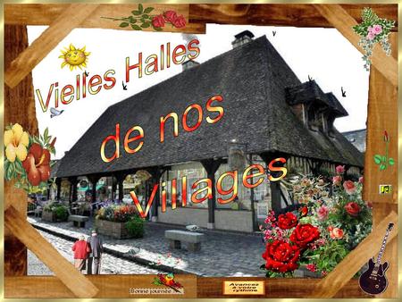 Vielles Halles de nos Villages 1.