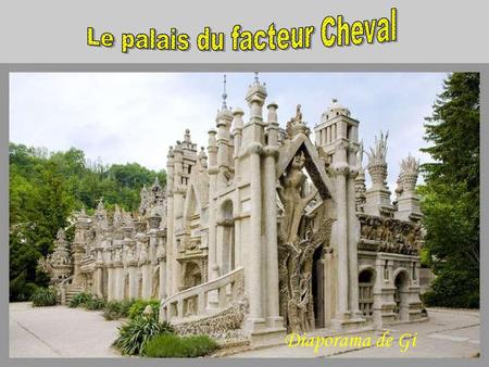 Le palais du facteur Cheval
